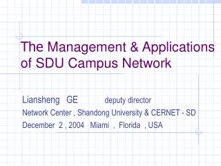 The Management &amp; Applications of SDU Campus Network