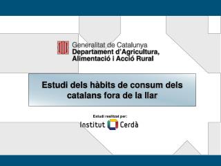 Estudi dels hàbits de consum dels catalans fora de la llar
