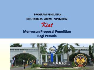 PROGRAM PENELITIAN DITLITABMAS /DP2M /LP2M2012 Kiat Menyusun Proposal Penelitian Bagi Pemula