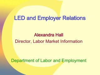 LED and Employer Relations