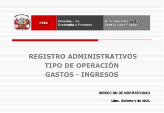 REGISTRO ADMINISTRATIVOS TIPO DE OPERACIÓN GASTOS - INGRESOS