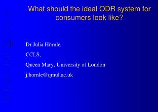 What should the ideal ODR system for consumers look like?