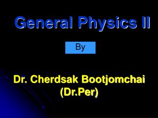 General Physics II