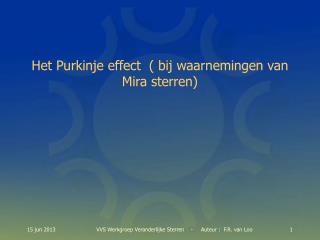 Het Purkinje effect ( bij waarnemingen van Mira sterren)