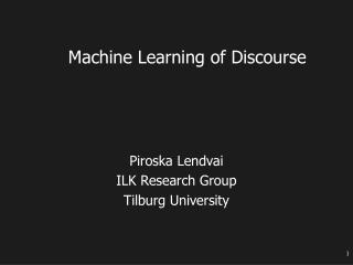 Machine Learning of Discourse