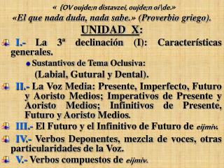 UNIDAD X : I.- La 3ª declinación (I): Características generales. Sustantivos de Tema Oclusiva: