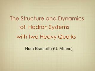 The Structure and Dynamics