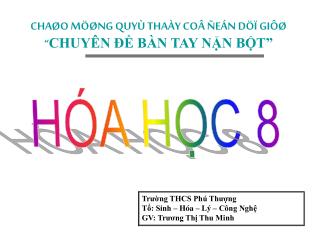 CHAØO MÖØNG QUYÙ THAÀY COÂ ÑEÁN DÖÏ GIÔØ “ CHUYÊN ĐỀ BÀN TAY NẶN BỘT”