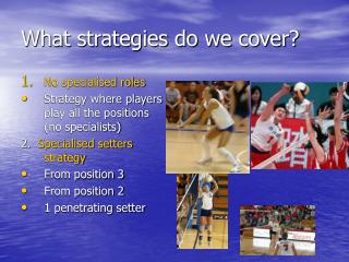 What strategies do we cover?