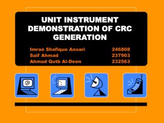 UNIT INSTRUMENT DEMONSTRATION OF CRC GENERATION