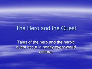 The Hero and the Quest
