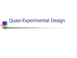 Quasi-Experimental Design