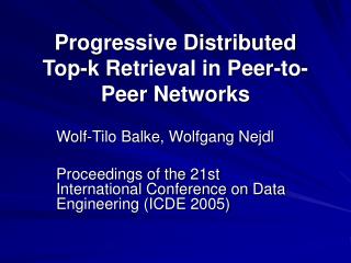 Progressive Distributed Top-k Retrieval in Peer-to-Peer Networks