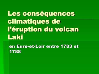 Les conséquences climatiques de l’éruption du volcan Laki