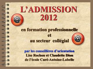 L’ADMISSION 2012