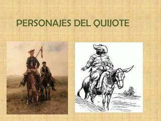 PERSONAJES DEL QUIJOTE