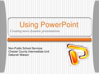 Using PowerPoint