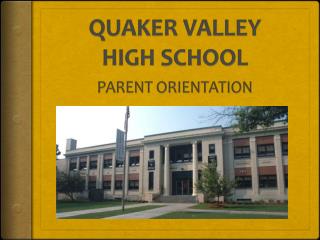 QUAKER VALLEY HIGH SCHOOL