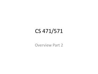 CS 471/571