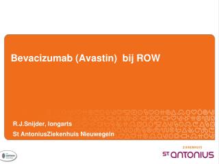 Bevacizumab (Avastin) bij ROW