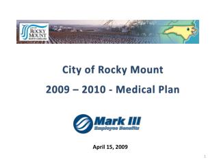 City of Rocky Mount 2009 – 2010 - Medical Plan