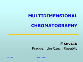 MULTIDIMENSIONAL CHROMATOGRAPHY