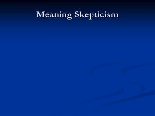 Meaning Skepticism