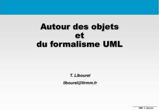 Autour des objets et du formalisme UML