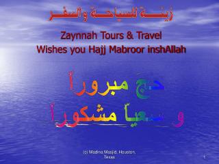 Zaynnah Tours & Travel Wishes you Hajj Mabroor inshAllah