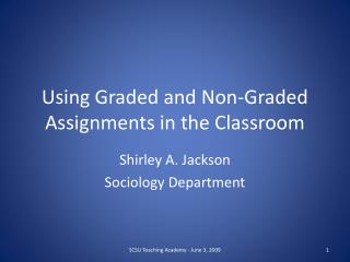 Using Graded and Non-Graded Assignments in the Classroom