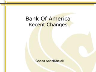 Bank Of America Recent Changes