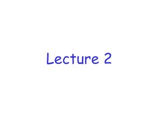 Lecture 2