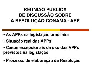 As APPs na legislação brasileira Situação real das APPs