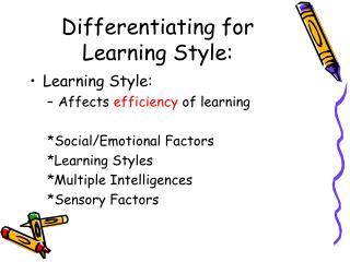 Differentiating for Learning Style: