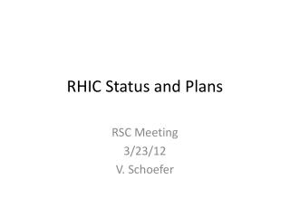 RHIC Status and Plans