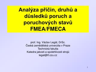 Analýza příčin, druhů a důsledků poruch a poruchových stavů FMEA/FMECA