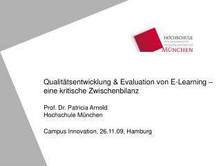 Qualitätsentwicklung &amp; Evaluation von E-Learning – eine kritische Zwischenbilanz