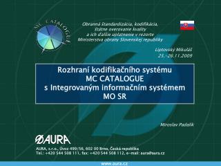 Rozhraní kodifikačního systému MC CATALOGUE s Integrovaným informačním systémem MO SR