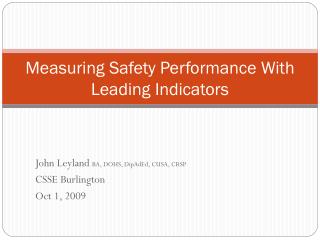 Measuring Safety Performance With Leading Indicators
