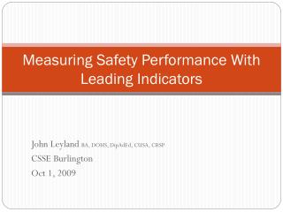 Measuring Safety Performance With Leading Indicators