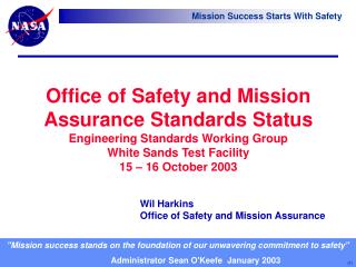 Office of Safety and Mission Assurance Standards Status Engineering Standards Working Group