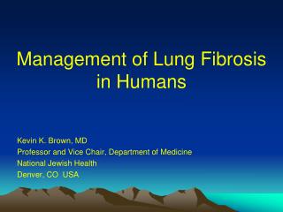 Management of Lung Fibrosis in Humans