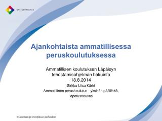 Ajankohtaista ammatillisessa peruskoulutuksessa