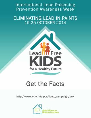 International Lead Poisoning Prevention Awareness Week ELIMINATING LEAD IN PAINTS