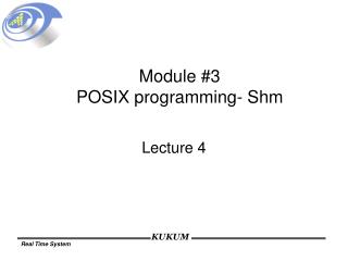 Module #3 POSIX programming- Shm