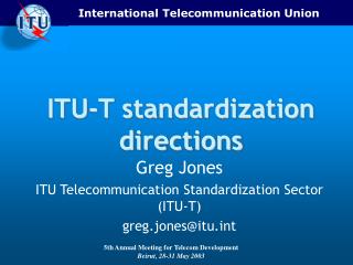 ITU-T standardization directions