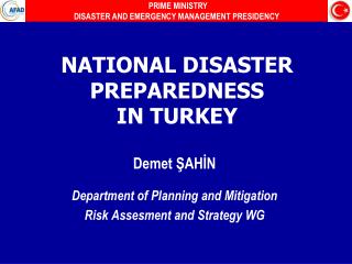 NATIONAL DISASTER PREPAREDNESS IN TURKEY