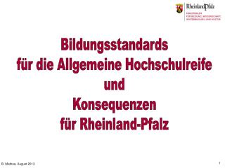 Bildungsstandards für die Allgemeine Hochschulreife und Konsequenzen für Rheinland-Pfalz
