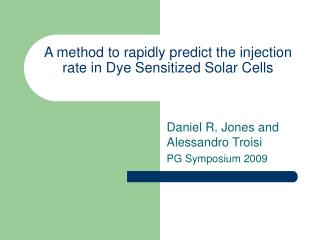 A method to rapidly predict the injection rate in Dye Sensitized Solar Cells