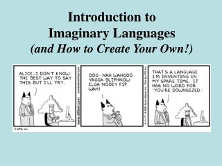 Introduction to Imaginary Languages (and How to Create Your Own!)